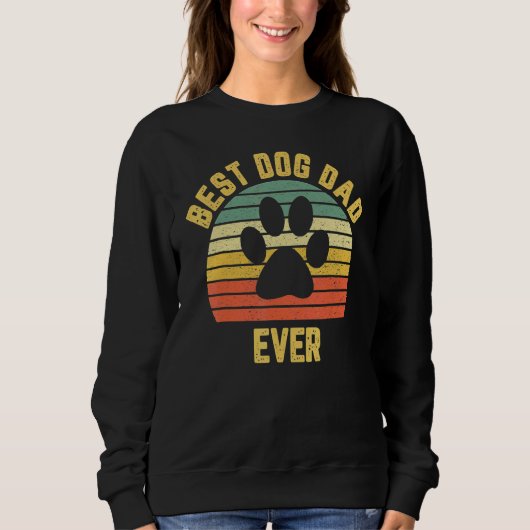 Fathers Day For Dad Dog Dog Dad For Men スウェットシャツ (正面)