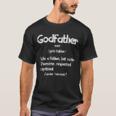 Fathers Day For Godfather Definition From Godchild Tシャツ (正面)