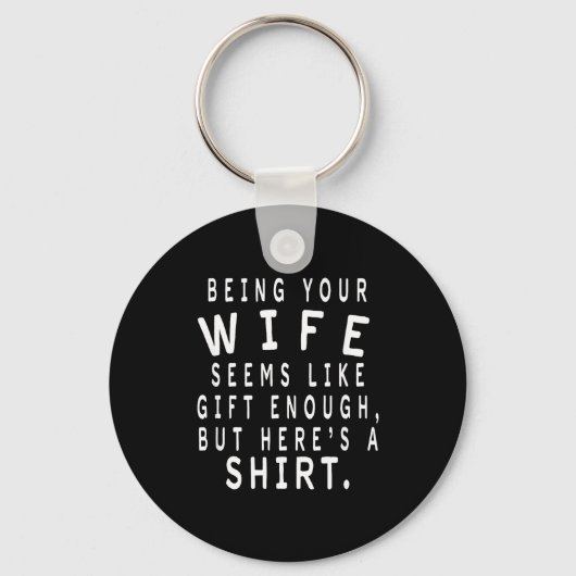 Father's Day Gift From Wife To Husband Sarcastic Q キーホルダー (正面)