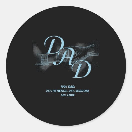 Father's Day Gift – Patience Wisdom Love Dad Quote ラウンドシール (正面)