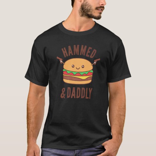 Father's Day Hammed And Daddly Burger Daddy Dad Tシャツ (正面)