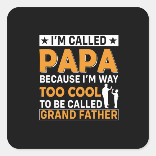 Father's Day I Am Called Papa スクエアシール (正面)