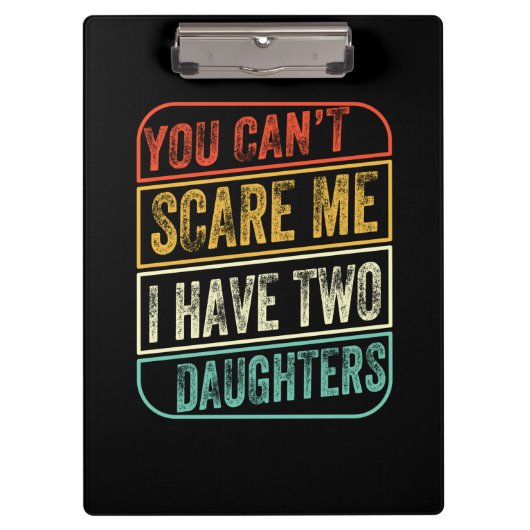 Father's Day I Have Two Daughters クリップボード (正面)