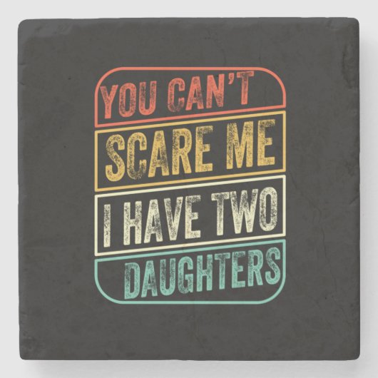 Father's Day I Have Two Daughters ストーンコースター (正面)