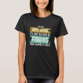 Father's Day I'd Rather Be Fishing Fisherman Tシャツ (正面)