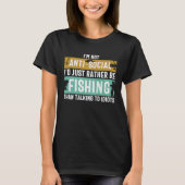 Father's Day I'd Rather Be Fishing Fisherman Tシャツ (正面)