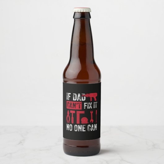Father's Day If Dad Can Not Fix ビールラベル (正面)