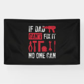 Father's Day If Dad Can Not Fix 横断幕 (横)