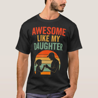 Fathers Day Men Awesome Like My Daughter Funny Dad Tシャツ