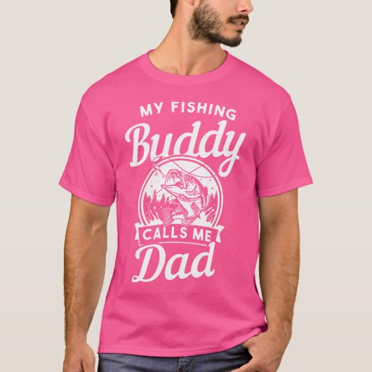 Fathers Day My Fishing Buddies Call Me Dad Men Wif Tシャツ (正面)