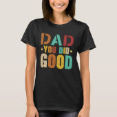 Fathers Day Papa Best Dad Ever Fatherhood Daddy  2 Tシャツ (正面)
