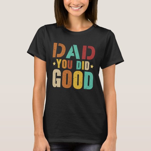 Fathers Day Papa Best Dad Ever Fatherhood Daddy  2 Tシャツ (正面)