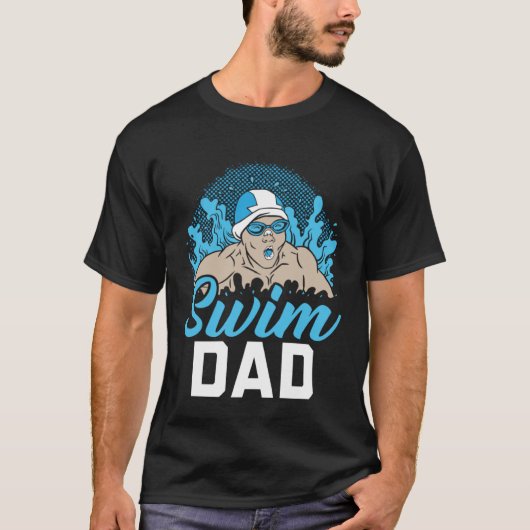 Fathers Day Papa Best Dad Ever Fatherhood Swim Dad Tシャツ (正面)