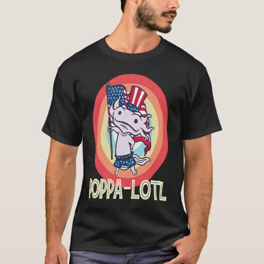 Father's Day  Poppa o Lotl  1 Tシャツ (正面)