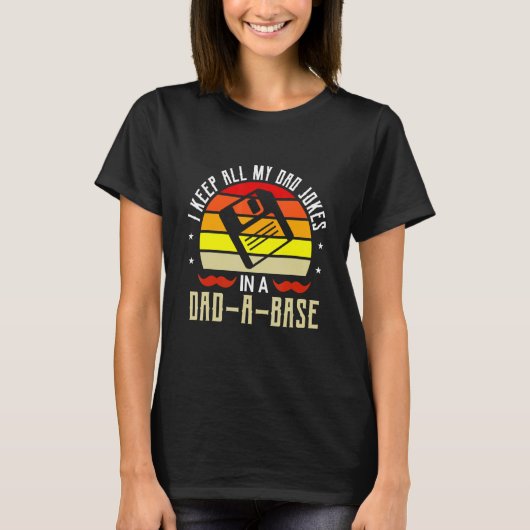 Father's Day Sarcastic Humor Pun Apparel Tシャツ (正面)