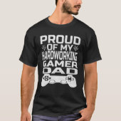 Father's Day Show Your Pride in Your Hardworking G Tシャツ (正面)