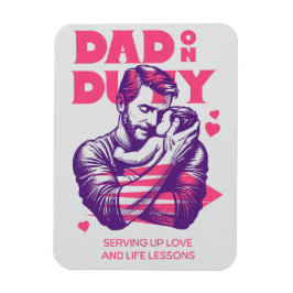 Father's Day T-Shirts - Dad on Duty マグネット