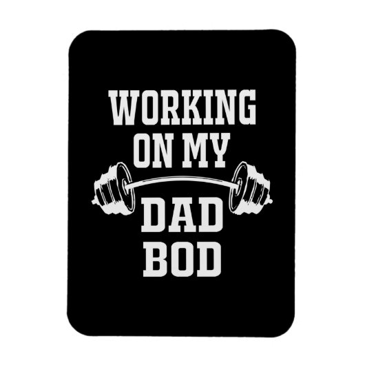 Father's Day | Working On My Dad Bod マグネット (縦)
