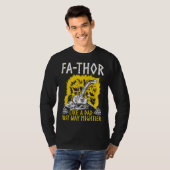 Fathor Like A Dad Just Way Mightier Father s Day Tシャツ (正面フル)