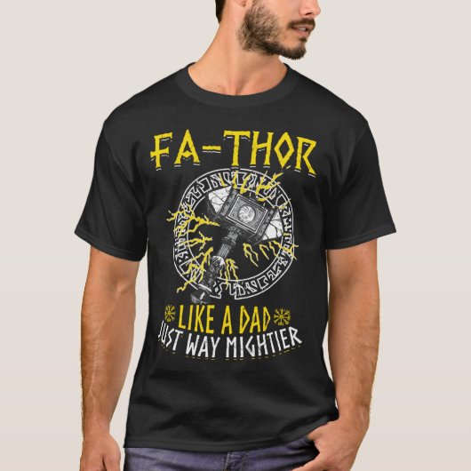 Fathor  Like A Dad Just Way Mightier Father s Day  Tシャツ (正面)