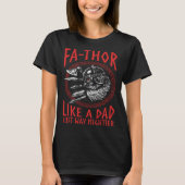 Fathor  Like A Dad Just Way Mightier Father s Day  Tシャツ (正面)