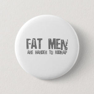 Fatmenはより誘拐しにくいです 缶バッジ