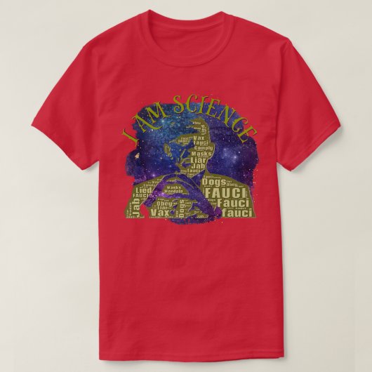 Fauci I Am Science宇宙エイリアンアンチ委任状Arr Tシャツ (デザイン正面)