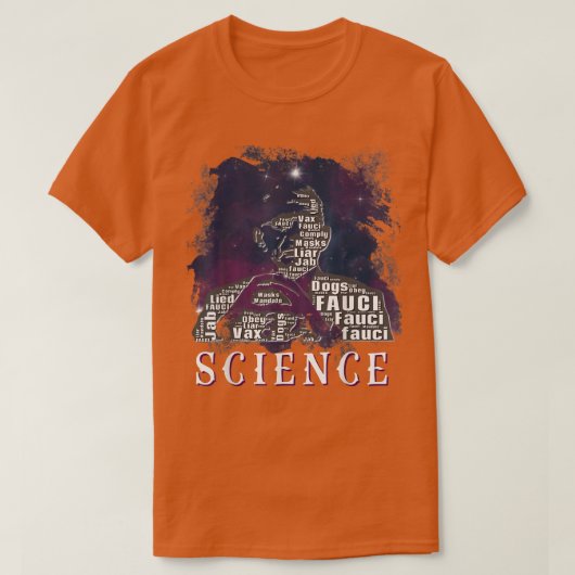 Fauci I Am Science宇宙エイリアンアンチ委任状Arr Tシャツ (デザイン正面)