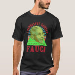 Fauci Representes Science Wizardアンチ自由主義のマスクF Tシャツ<br><div class="desc">フォイ科学ウィザー自由主義のドアンチマスク委任状フォイは私の医者を偽った!ヴィンテージレトロおもしろい皮肉USA共和党Iは同意しないアンチマスクロックダウン抗議パトリオットタンクティー。政府の保健命令に抗議。バレンタ素晴らしインまたは聖パトリックの日</div>