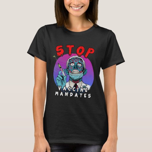 Fauci Stop Vaccine Mandate Arrest Fauci My Body Va Tシャツ (正面)