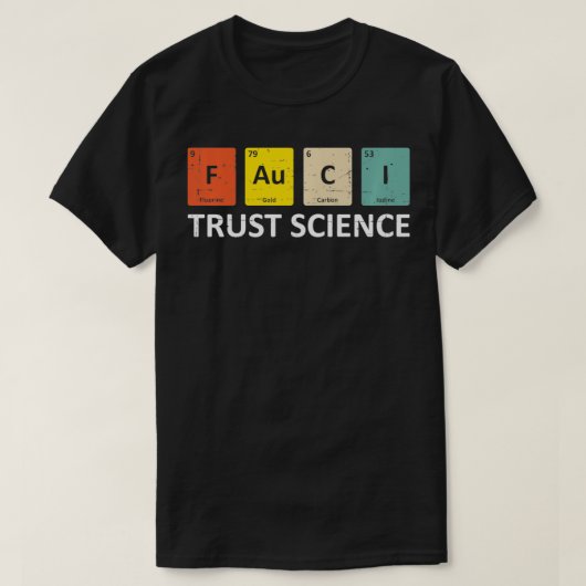 Fauci Trust Science Periodic Table  Team Doctor An Tシャツ (デザイン正面)