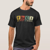 Fauci We Trust In Science Periodic Table Elemen Tシャツ (正面)