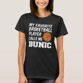Favorite Basketball Player Calls Me Bunic Romanian Tシャツ (正面)