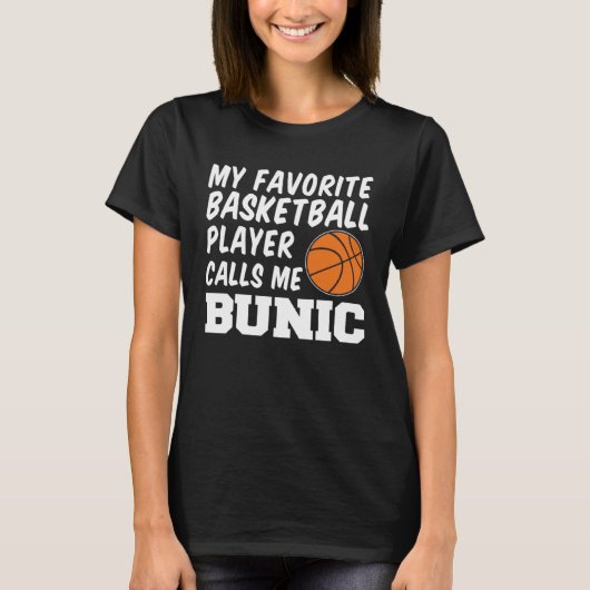 Favorite Basketball Player Calls Me Bunic Romanian Tシャツ (正面)