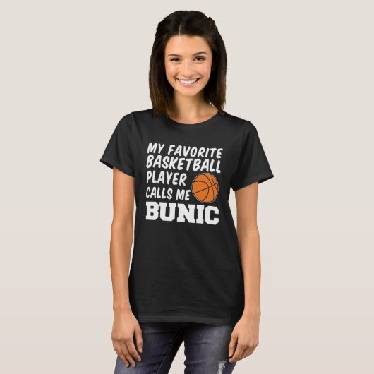 Favorite Basketball Player Calls Me Bunic Romanian Tシャツ (正面フル)
