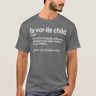Favorite Child Definition Funny Mom and Dad Younge Tシャツ