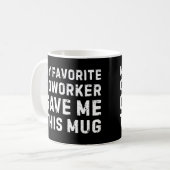 Favorite Coworker Mug - Funny Coworker Gift Mug コーヒーマグカップ (正面左)