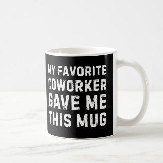 Favorite Coworker Mug - Funny Coworker Gift Mug コーヒーマグカップ