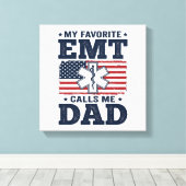 Favorite EMT Calls Me Dad Vintage Patriotic Shirt  キャンバスプリント (インサイチュ (ウッドフロア))