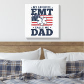 Favorite EMT Calls Me Dad Vintage Patriotic Shirt  キャンバスプリント (インサイチュ (寝室))