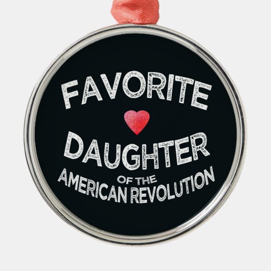 Favorite Fav Daughter American Revolution DAR メタルオーナメント (正面)