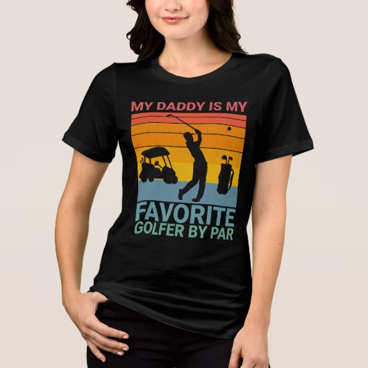 Favorite Golfer By Par for Father's  トライブレンドＴシャツ (正面)