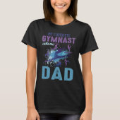 Favorite Gymnast Calls Me Dad Tシャツ (正面)