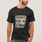 Favorite Son In Law Funny Ransom Note Paper Cutout Tシャツ (正面)