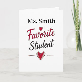 Favorite Student Personalized Teacher Gift カード