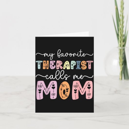 Favorite therapist calls mom daughter son mothers カード (正面)