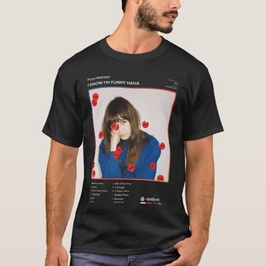 Faye Webster I Know Im Funny ハハラックリスト アルバム 男性 Tシャツ (正面)