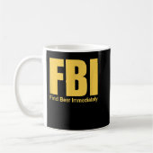 FBIがおもしろいすぐにビールを見つける コーヒーマグカップ (左)
