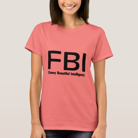 FBIがおもしろい美し知性があるい Tシャツ (正面)