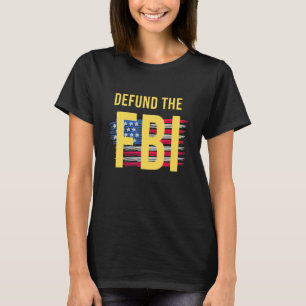 FBIとアメリカ国旗の資金を取り除く Tシャツ